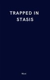 Trapped in Stasis (eBook, ePUB)
