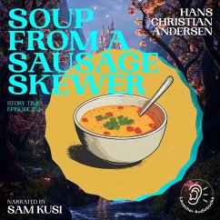 Cover Soup from a Sausage Skewer (Story Time, Episode 163) (MP3-Download)