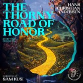 The Thorny Road of Honor (Story Time, Episode 171) (MP3-Download) The Thorny Road of Honor (Story Time, Episode 171) (MP3-Download)