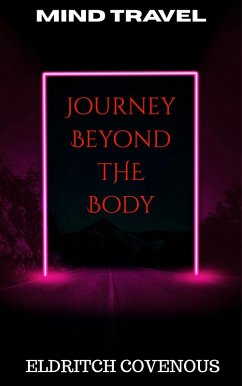 Cover Mind Travel: Journey Beyond the Body (eBook, ePUB)