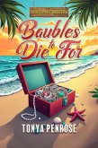 Baubles to Die For (A Shell Isle Mystery, #1) (eBook, ePUB) Baubles to Die For (A Shell Isle Mystery, #1) (eBook, ePUB)