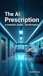 The AI Prescription: A Hospital's... - Bild 1