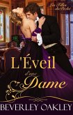 L'Éveil d'une Dame (Les Filles du Péché, #1) (eBook, ePUB) L'Éveil d'une Dame (Les Filles du Péché, #1) (eBook, ePUB)