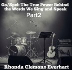 Go/Spel: The True Power Behind the Words Part 2 (eBook, ePUB)
