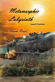 Metamorphic Labyrinth (eBook, ePUB) Metamorphic Labyrinth (eBook, ePUB)