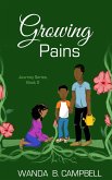 Growing Pains Journey Series Book 2 (eBook, ePUB) Growing Pains Journey Series Book 2 (eBook, ePUB)