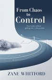 From Chaos to Control (eBook, ePUB) From Chaos to Control (eBook, ePUB)