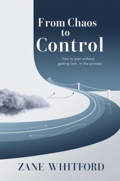 From Chaos to Control (eBook, ePUB) - Whitford, Zane
