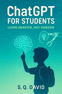 Cover ChatGPT for Students: Learn Smarter, Not Harder (eBook, ePUB)