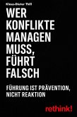 Wer Konflikte managen muss, führt falsch (eBook, ePUB)