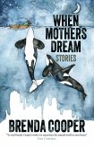 When Mothers Dream (eBook, ePUB) When Mothers Dream (eBook, ePUB)