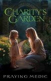 Charity's Garden (The Gates of Shiloh, #2) (eBook, ePUB) Charity's Garden (The Gates of Shiloh, #2) (eBook, ePUB)