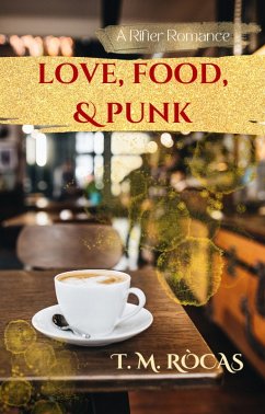 Cover Love, Food, & Punk (A Rifter Romance) (eBook, ePUB)