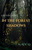 In the Forest Shadows (A Rifter Romance) (eBook, ePUB) In the Forest Shadows (A Rifter Romance) (eBook, ePUB)