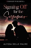 Signing Off for the Summer (eBook, ePUB) Signing Off for the Summer (eBook, ePUB)
