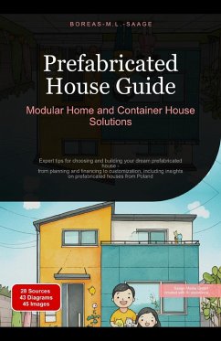 Prefabricated House Guide: Modular Home and Container House Solutions (eBook, ePUB) - Saage, Boreas En. M. L.