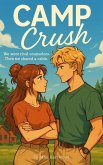 Camp Crush (eBook, ePUB) Camp Crush (eBook, ePUB)