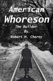 American Whoreson - The Builder (eBook, ePUB)