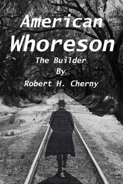 Cover American Whoreson - The Builder (eBook, ePUB)