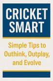 Cricket Smart: The Art of Playing Better (1234, #1) (eBook, ePUB)