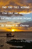 Two Too Tall Widows Find Love and Adventure (eBook, ePUB)