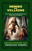 Heroes And Villains (Understanding Hinduism, #5) (eBook, ePUB) Heroes And Villains (Understanding Hinduism, #5) (eBook, ePUB)