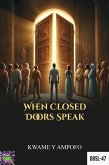 When Closed Doors Speak (December 8 Spiritual Liberation Series, #47) (eBook, ePUB)