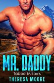 Mr. Daddy (Taboo Misters, #1) (eBook, ePUB)