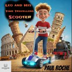 Leo And His Time Travelling Scooter (eBook, ePUB)
