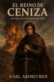 EL REINO DE CENIZA PARTE II (eBook, ePUB)