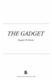 The Gadget (Theatre Plays, #14) (eBook, ePUB) The Gadget (Theatre Plays, #14) (eBook, ePUB)