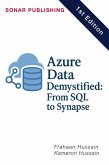 Azure Data Demystified: From SQL to Synapse (eBook, ePUB) Azure Data Demystified: From SQL to Synapse (eBook, ePUB)