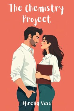 The Chemistry Project (eBook, ePUB) - Voss, Mirelia