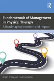 Fundamentals of Management in Physical Therapy (eBook, ePUB) Fundamentals of Management in Physical Therapy (eBook, ePUB)
