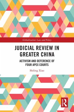 Judicial Review in Greater China (eBook, ePUB) - Xiao, Shiling