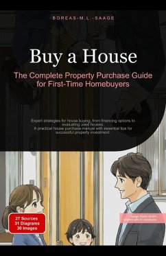 Cover Buy a House: The Complete Property Purchase Guide for First-Time Homebuyers (eBook, ePUB)