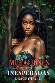 Mutaciones Inesperadas (eBook, ePUB)
