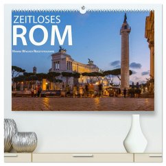 Cover Zeitloses Rom (hochwertiger Premium Wandkalender 2026 DIN A2 quer), Kunstdruck in Hochglanz