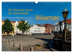 Ein Bummel durch die Hansestadt Wismar (Wandkalender 2026 DIN A3 quer), CALVENDO Monatskalender Ein Bummel durch die Hansestadt Wismar (Wandkalender 2026 DIN A3 quer), CALVENDO Monatskalender