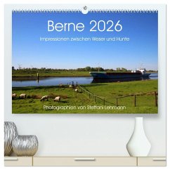 Cover Berne 2026. Impressionen zwischen Weser und Hunte (hochwertiger Premium Wandkalender 2026 DIN A2 quer), Kunstdruck in Hochglanz