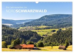 Die Jahreszeiten im Nordschwarzwald (Wandkalender 2026 DIN A3 quer), CALVENDO Monatskalender