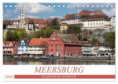MEERSBURG - ITALIENISCHE MOMENTE (Tischkalender 2026 DIN A5 quer), CALVENDO Monatskalender MEERSBURG - ITALIENISCHE MOMENTE (Tischkalender 2026 DIN A5 quer), CALVENDO Monatskalender