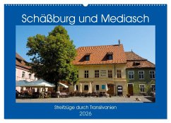 Schäßburg und Mediasch - Streifzüge durch Transilvanien (Wandkalender 2026 DIN A2 quer), CALVENDO Monatskalender Schäßburg und Mediasch - Streifzüge durch Transilvanien (Wandkalender 2026 DIN A2 quer), CALVENDO Monatskalender