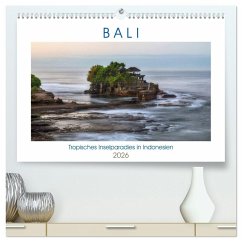 Bali, tropisches Inselparadies in Indonesien (hochwertiger Premium Wandkalender 2026 DIN A2 quer), Kunstdruck in Hochglanz Bali, tropisches Inselparadies in Indonesien (hochwertiger Premium Wandkalender 2026 DIN A2 quer), Kunstdruck in Hochglanz