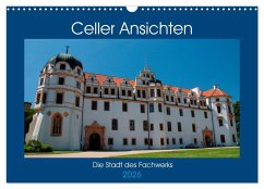 Celler Ansichten (Wandkalender 2026 DIN A3 quer), CALVENDO Monatskalender Celler Ansichten (Wandkalender 2026 DIN A3 quer), CALVENDO Monatskalender