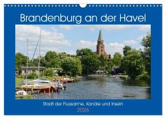 Cover Brandenburg an der Havel - Stadt der Flussarme, Kanäle und Inseln (Wandkalender 2026 DIN A3 quer), CALVENDO Monatskalender