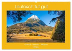 Leutasch tut gut (Wandkalender 2026 DIN A2 quer), CALVENDO Monatskalender Leutasch tut gut (Wandkalender 2026 DIN A2 quer), CALVENDO Monatskalender