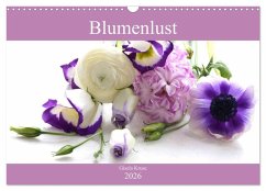 Blumenlust (Wandkalender 2026 DIN A3 quer), CALVENDO Monatskalender