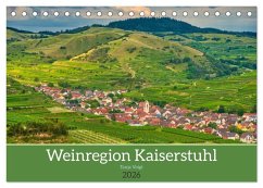 Weinregion Kaiserstuhl (Tischkalender 2026 DIN A5 quer), CALVENDO Monatskalender Weinregion Kaiserstuhl (Tischkalender 2026 DIN A5 quer), CALVENDO Monatskalender