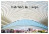 Bahnhöfe in Europa (Wandkalender 2026... - Bild 1